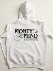 MONEY ON MY MIND HOODIE